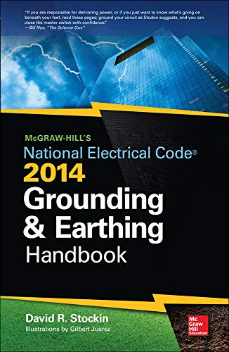 Imagen de archivo de McGraw-Hills National Electrical Code 2014 Grounding and Earthling Handbook a la venta por HPB-Red