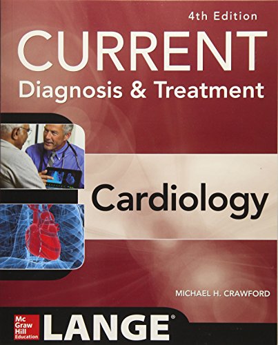 Beispielbild fr Current Diagnosis and Treatment Cardiology, Fourth Edition (LANGE CURRENT Series) zum Verkauf von Books From California