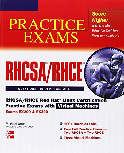 Imagen de archivo de RHCSA/RHCE Red Hat Linux Certification Practice Exams with Virtual Machines (Exams EX200 & EX300) a la venta por Wonder Book