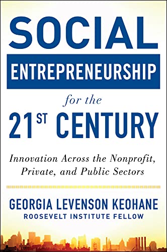 Stock image for Social Entrepreneurship for the 21st Century: Innovation Across the Nonprofit, Private, and Public Sectors (General Finance & Investing) for sale by SecondSale