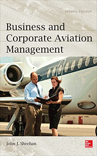 Beispielbild fr Business and Corporate Aviation Management, Second Edition zum Verkauf von BooksRun