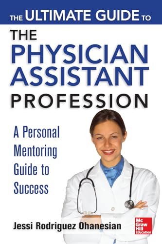 Beispielbild fr The Ultimate Guide to the Physician Assistant Profession zum Verkauf von SecondSale