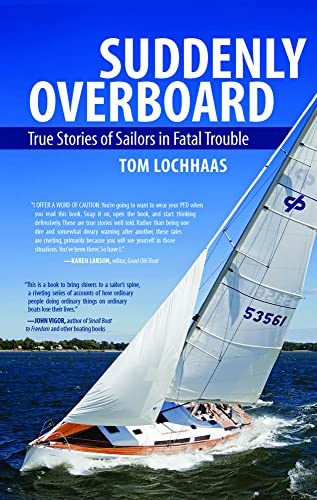 Stock image for Suddenly Overboard: True Stories of Sailors in Fatal Trouble for sale by SecondSale