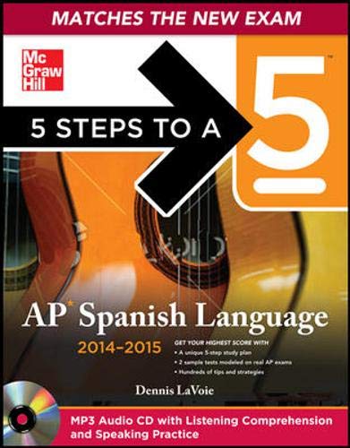 Beispielbild fr 5 Steps to a 5 AP Spanish Language and Culture with MP3 Disk, 2014-2015 Edition (5 Steps to a 5 on the Advanced Placement Examinations Series) zum Verkauf von SecondSale