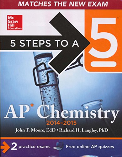 Beispielbild fr 5 Steps to a 5 AP Chemistry, 2014-2015 Edition (5 Steps to a 5 on the Advanced Placement Examinations Series) zum Verkauf von SecondSale