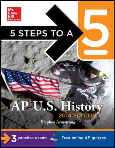 Imagen de archivo de 5 Steps to a 5 AP U. S. History, 2014 Edition a la venta por Better World Books