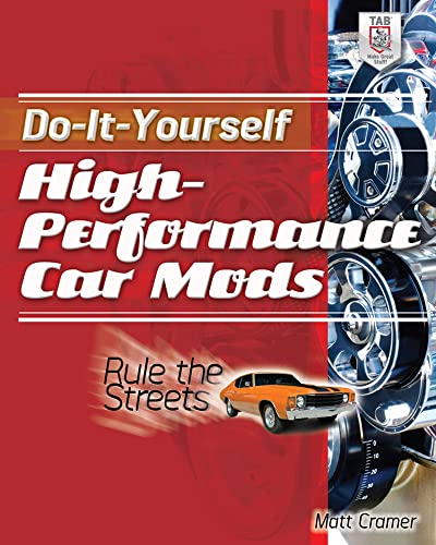 9780071804097: Do-It-Yourself High Performance Car Mods: Rule the Streets