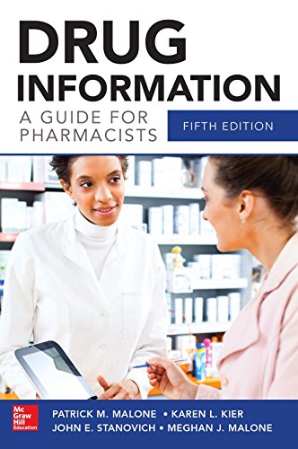 Beispielbild fr Drug Information A Guide for Pharmacists 5/E (Malone, Drug Information) zum Verkauf von SecondSale