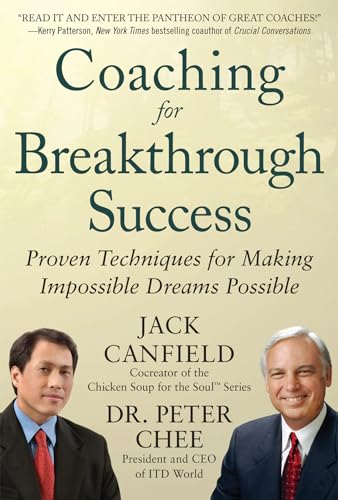 Stock image for Coaching for Breakthrough Success: Proven Techniques for Making Impossible Dreams Possible for sale by Chiron Media