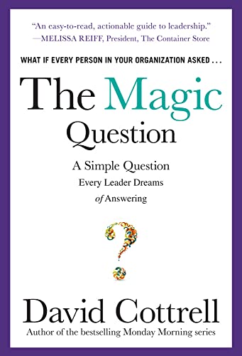 Stock image for The Magic Question: A Simple Question Every Leader Dreams of Answering for sale by ZBK Books