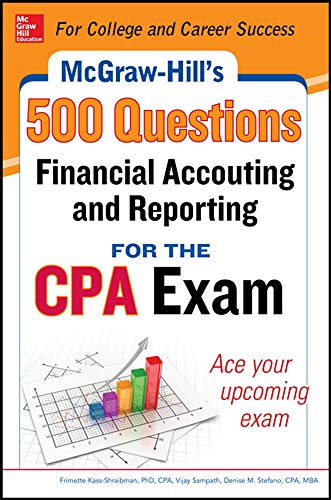 Beispielbild fr McGraw-Hill Education 500 Financial Accounting and Reporting Questions for the CPA Exam (McGraw-Hill's 500 Questions) zum Verkauf von BooksRun