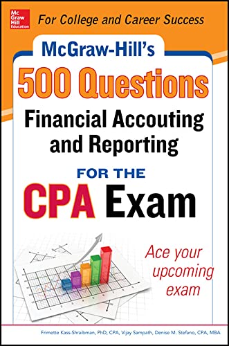 9780071807074: McGraw-Hill Education 500 Financial Accounting and Reporting Questions for the Cpa Exam (McGraw-Hill's 500 Questions) (TEST PREP)