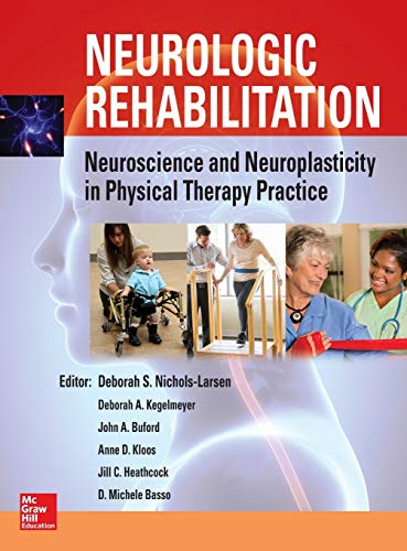 Beispielbild fr Neurologic Rehabilitation: Neuroscience and Neuroplasticity in Physical Therapy Practice zum Verkauf von BooksRun