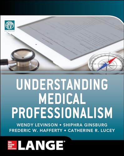 Stock image for Understanding Medical Professionalism for sale by Books Puddle