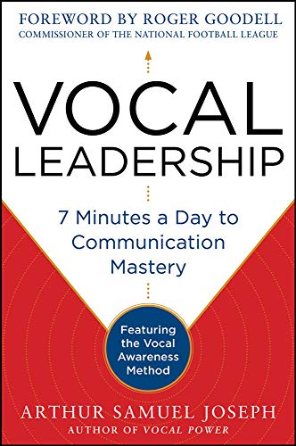 9780071807715: Vocal Leadership: 7 Minutes a Day to Communication Mastery, with a foreword by Roger Goodell (BUSINESS BOOKS)