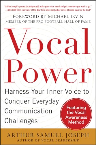 Beispielbild fr Vocal Power: Harness Your Inner Voice to Conquer Everyday Communication Challenges, with a foreword by Michael Irvin zum Verkauf von Books From California
