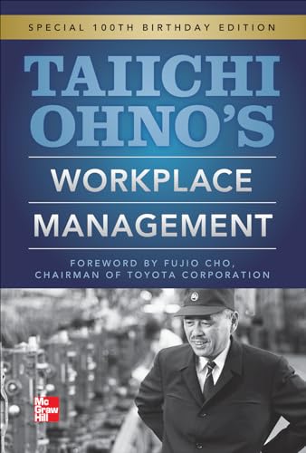 9780071808019: Taiichi Ohnos Workplace Management: Special 100th Birthday Edition