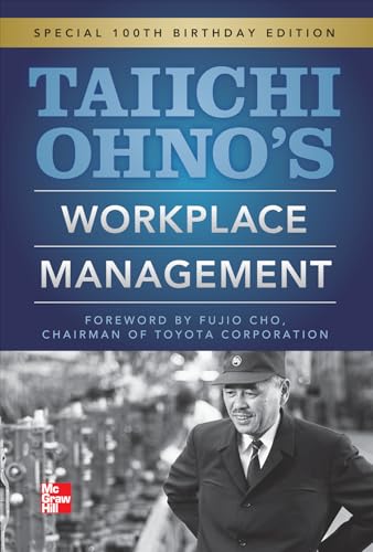 Stock image for Taiichi Ohnos Workplace Management: Special 100th Birthday Edition for sale by BooksRun