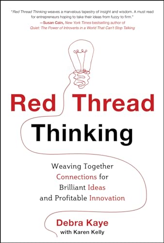 Beispielbild fr Red Thread Thinking: Weaving Together Connections for Brilliant Ideas and Profitable Innovation zum Verkauf von Better World Books