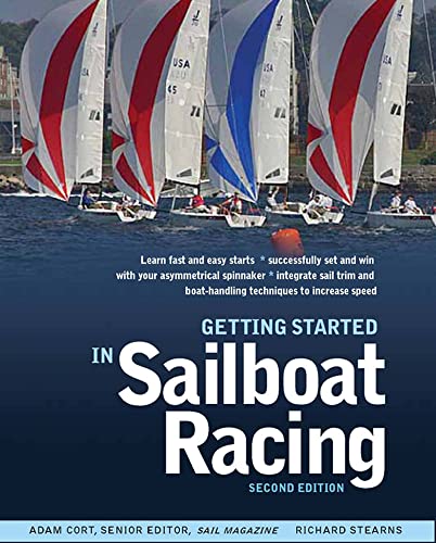 Stock image for Getting Started in Sailboat Racing, 2nd Edition for sale by Zoom Books Company