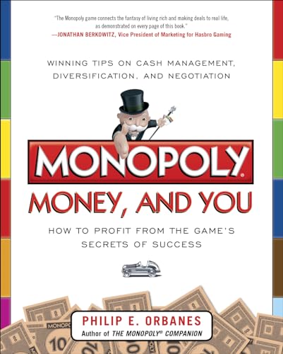 Imagen de archivo de Monopoly, Money, and You: How to Profit from the Game's Secrets of Success a la venta por SecondSale