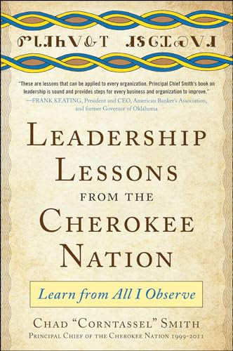 Imagen de archivo de Leadership Lessons from the Cherokee Nation: Learn from All I Observe a la venta por Better World Books