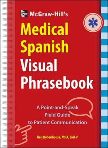 Stock image for McGraw-Hill Education's Medical Spanish Visual Phrasebook: 825 Questions & Responses for sale by HPB-Red
