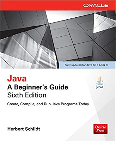 Beispielbild fr Java: a Beginner's Guide, Sixth Edition zum Verkauf von Better World Books