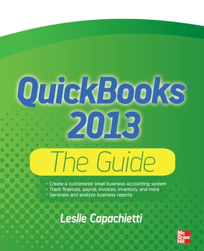 QuickBooks 2013 the Guide (Quick Guides)