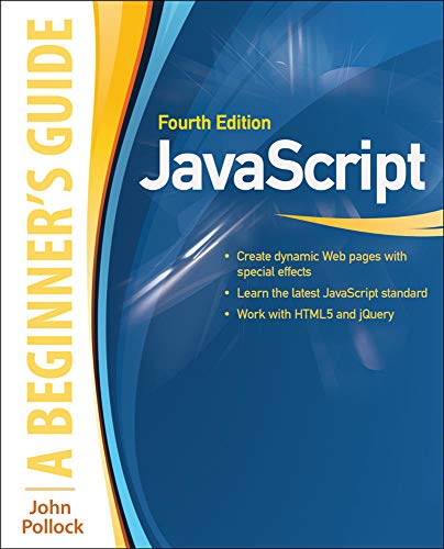 Imagen de archivo de JavaScript: A Beginner's Guide, Fourth Edition a la venta por SecondSale