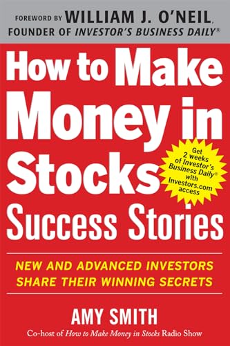 Beispielbild fr How to Make Money in Stocks Success Stories: New and Advanced Investors Share Their Winning Secrets zum Verkauf von ZBK Books