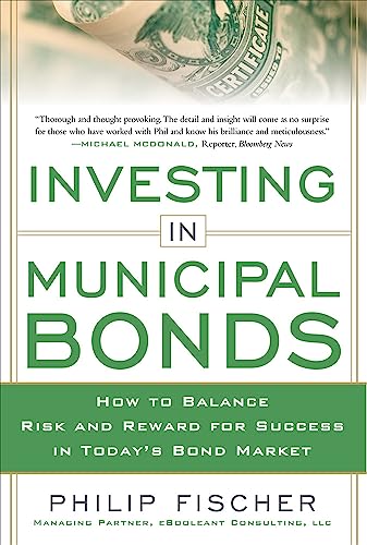 9780071809757: INVESTING IN MUNICIPAL BONDS: How to Balance Risk and Reward for Success in Today’s Bond Market