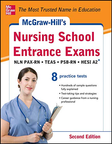 9780071810494: McGraw-Hill's Nursing School Entrance Exams, Second Edition: Strategies + 8 Practice Tests