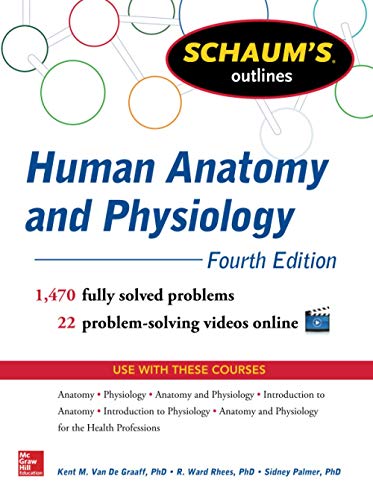 Beispielbild fr Schaum's Outlines Human Anatomy and Physiology: Fourth Edition: 1,440 Solved Problems + 20 Videos zum Verkauf von WorldofBooks