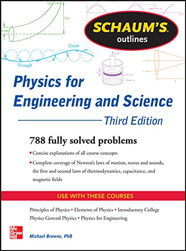 Beispielbild fr Schaum's Outline of Physics for Engineering and Science : 788 Solved Problems + 25 Videos zum Verkauf von Better World Books