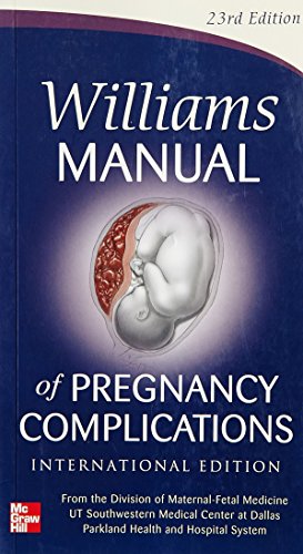 9780071811101: William S Manual Of Pregnancy Complications