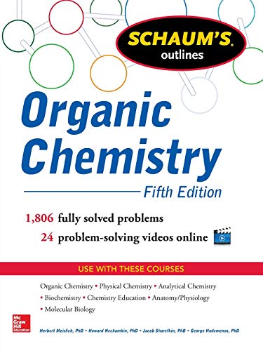 Imagen de archivo de Schaum's Outline of Organic Chemistry: 1,806 Solved Problems + 24 Videos (Schaum's Outlines) a la venta por Reliant Bookstore