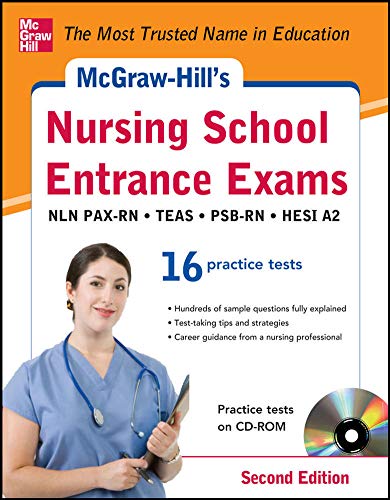 Stock image for McGraw-Hill's Nursing School Entrance Exams with CD-ROM, 2nd Edition: Strategies + 16 Practice Tests for sale by Wonder Book