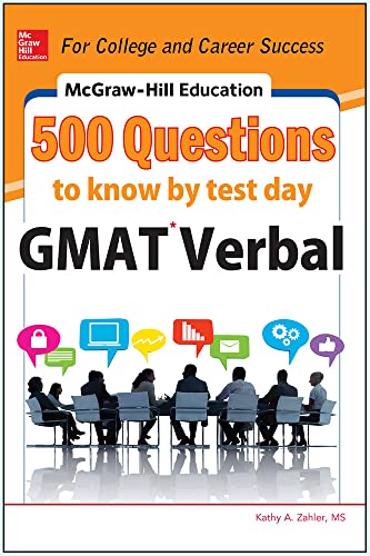 Stock image for McGraw-Hill Education 500 GMAT Verbal Questions to Know by Test Day (McGraw-Hill Education 500 Questions) for sale by Book Deals