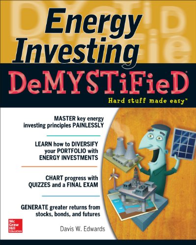 Imagen de archivo de Energy Investing Demystified : A Self-Teaching Guide a la venta por Better World Books: West
