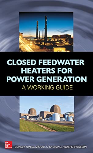 Stock image for Closed Feedwater Heaters for Power Generation: A Working Guide for sale by Books From California