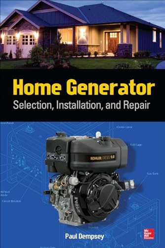 9780071812979: Home Generator Selection, Installation and Repair (P/L CUSTOM SCORING SURVEY)