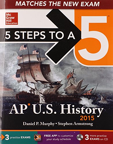 Imagen de archivo de 5 Steps to a 5 AP US History with CD-ROM, 2015 Edition a la venta por Better World Books