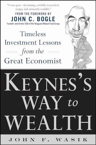 Stock image for Keyness Way to Wealth: Timeless Investment Lessons from The Great Economist for sale by Goodwill Books