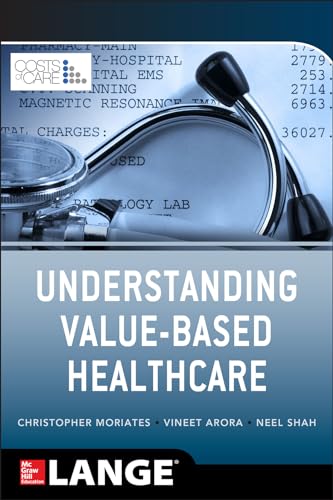 9780071816984: Understanding Value Based Healthcare (MEDICAL/DENISTRY)