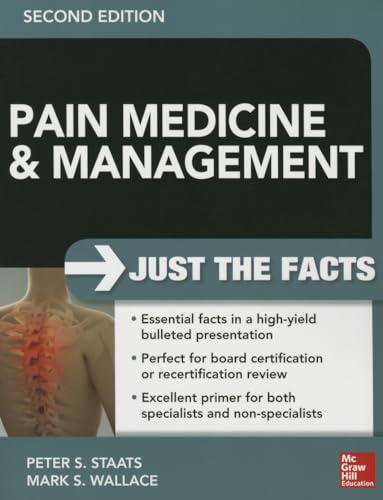 Imagen de archivo de Pain Medicine and Management: Just the Facts, 2e a la venta por Goodwill Industries