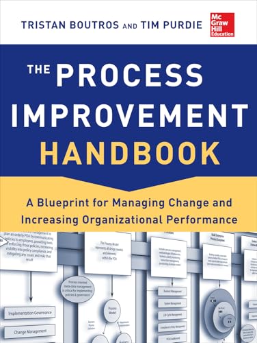 9780071817660: The Process Improvement Handbook: A Blueprint for Managing Change and Increasing Organizational Performance