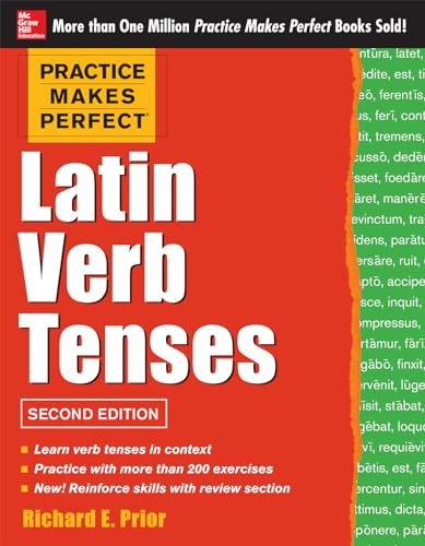 9780071817837: Practice Makes Perfect Latin Verb Tenses, 2nd Edition (Practice Makes Perfect (McGraw-Hill))