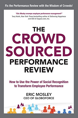 9780071817981: The Crowdsourced Performance Review: How to Use the Power of Social Recognition to Transform Employee Performance (BUSINESS BOOKS)