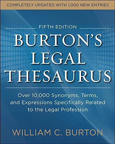 Stock image for Burtons Legal Thesaurus 5th edition: Over 10,000 Synonyms, Terms, and Expressions Specifically Related to the Legal Profession for sale by SGS Trading Inc